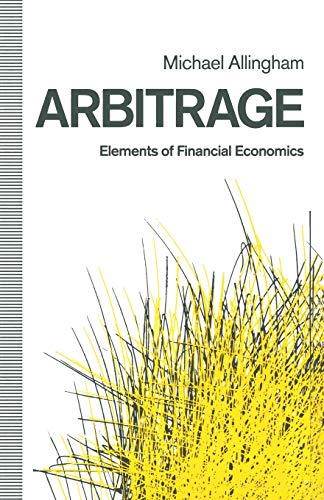 Stock image for Arbitrage: Elements of Financial Economics for sale by Riverby Books