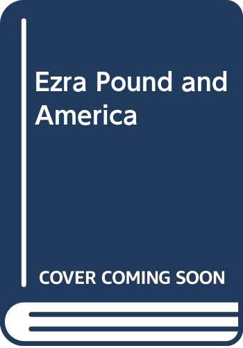 Ezra Pound and America (9780333558058) by Jacqueline Kaye