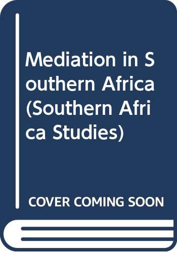 Imagen de archivo de Mediation in Southern Africa (Southern African studies) a la venta por Phatpocket Limited