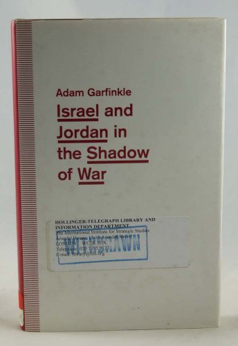 Beispielbild fr Israel and Jordan in the Shadow of War: Functional Ties and Futile Diplomacy in a Small Place zum Verkauf von Anybook.com