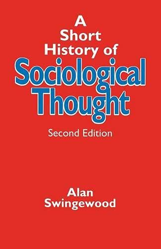 Beispielbild fr A Short History of Sociological Thought zum Verkauf von WorldofBooks