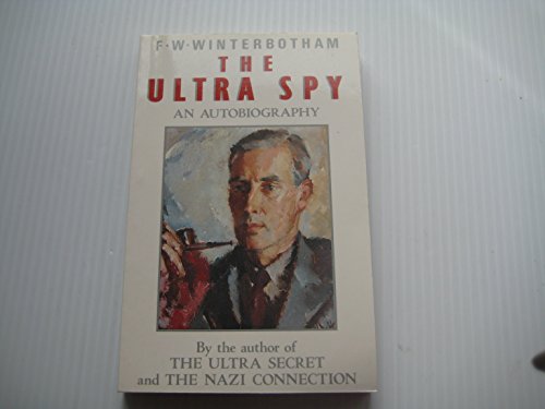 Beispielbild fr The Ultra Spy: An Autobiography zum Verkauf von Wonder Book