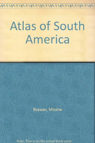 Beispielbild fr Atlas of South America zum Verkauf von The Book Files