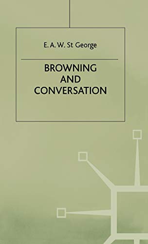 Imagen de archivo de Browning and Conversation a la venta por Riverby Books