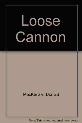 LOOSE CANNON