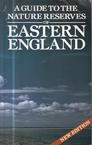 9780333563229: A Guide To The Nature Reserves Of Eastern England