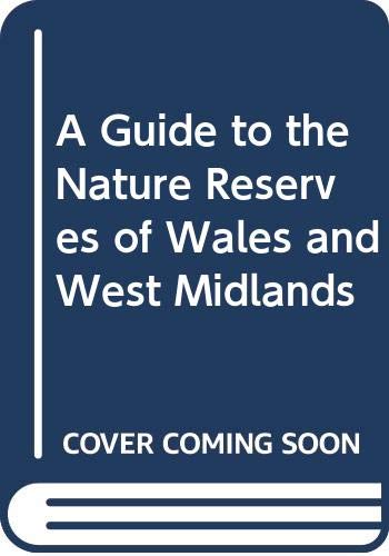 A Guide to the Nature Reserves of Wales and West Midlands (9780333563236) by Bennett, Linda