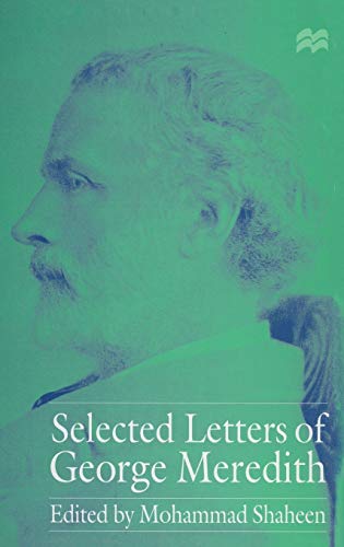 Beispielbild fr Selected Letters of George Meredith zum Verkauf von Daedalus Books