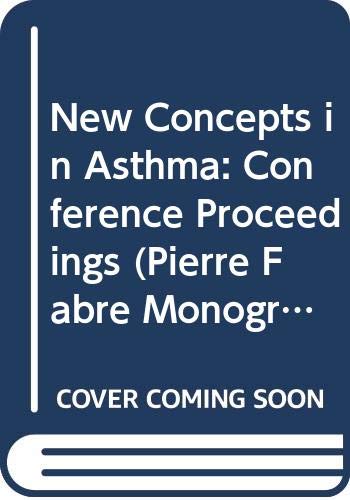 Stock image for New Concepts in Asthma (Pierre Fabre Monograph Series) for sale by PsychoBabel & Skoob Books