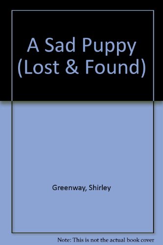 A Sad Puppy (9780333564431) by Greenaway, Shirley; Burton, Jane
