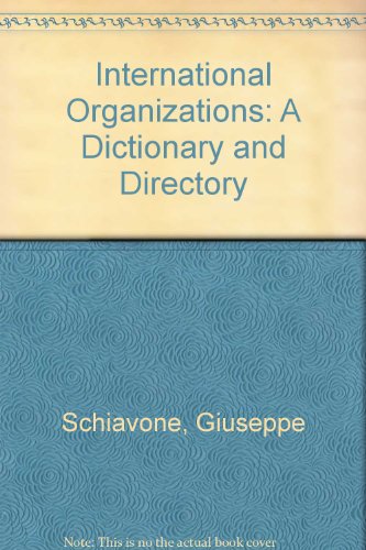 9780333564646: International Organizations: A Dictionary and Directory