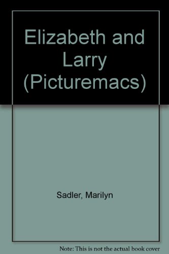 Stock image for Elizabeth and Larry (Picturemacs S.) for sale by WorldofBooks