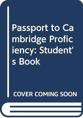 9780333564950: Passport To Cambridge Proficiency: Student's Book