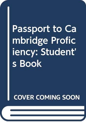 Stock image for Passport to Cambridge Proficiency: Student's Book for sale by medimops