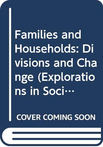 Stock image for Families and Households: Divisions and Change for sale by Phatpocket Limited