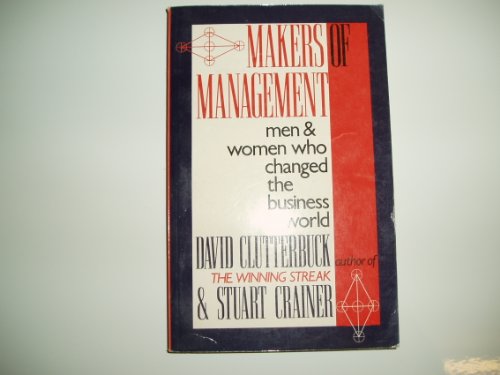 9780333565711: Makers of Management: Men and Women Who Changed the Business World