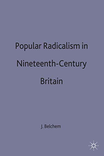 Beispielbild fr Social History in Perspective: Popular Radicalism in Nineteenth-Century Britain zum Verkauf von Anybook.com