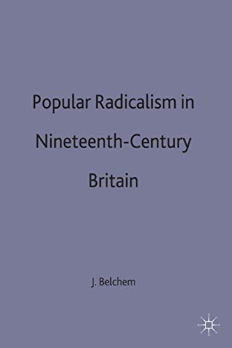 Imagen de archivo de Popular Radicalism in Nineteenth-Century Britain: 31 (Social History in Perspective) a la venta por WorldofBooks