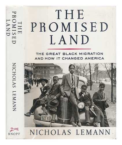 Imagen de archivo de The Promised Land: An Account of Sharecropping Families in Their Journey from the Mississippi Delta to Chicago a la venta por Sequitur Books