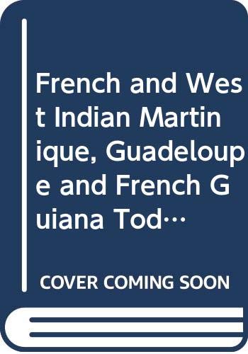 Beispielbild fr French and West Indian: Martinique, Guadaloupe and French Guiana (Warwick University Caribbean Studies) zum Verkauf von Phatpocket Limited