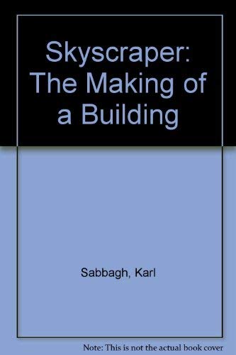 9780333566190: Skyscraper: The Making of a Building