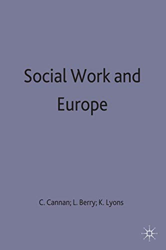 Imagen de archivo de Social Work and Europe: 43 (Practical Social Work Series) a la venta por WorldofBooks