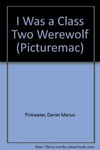 Stock image for I Was a Class Two Werewolf (Picturemac) for sale by Bahamut Media