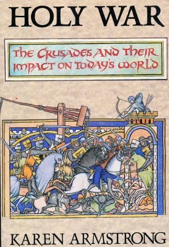 Beispielbild fr Holy War: The Crusades and Their Impact on Today's World zum Verkauf von WorldofBooks