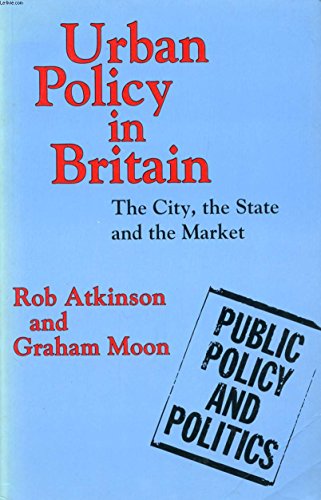 9780333567470: Urban Policy in Britain: The City, the State and the Market (Public Policy and Politics)