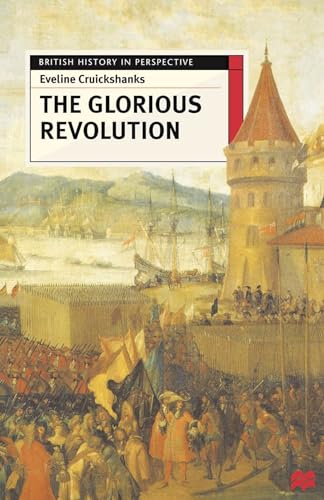 9780333567630: The Glorious Revolution: 33 (British History in Perspective)