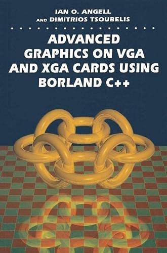 Beispielbild fr Advanced Graphics on VGA and XGA Cards Using Borland C++ zum Verkauf von Books Puddle