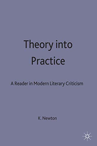 Stock image for Theory into Practice: A Reader in Modern Literary Criticism: A Reader in Modern Literary Criticism : A Reader In Modern Criticism for sale by WorldofBooks