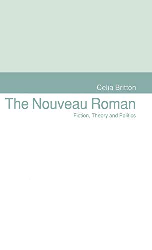 9780333568132: The Nouveau Roman: Fiction, Theory and Politics