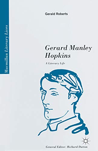 Gerard Manley Hopkins: A Literary Life (Literary Lives) (9780333568217) by Roberts, Gerald