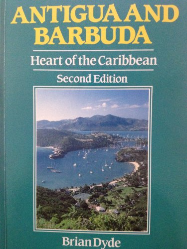 Stock image for Antigua and Barbuda: The Heart of the Caribbean (Caribbean Guides Series) for sale by HPB-Red