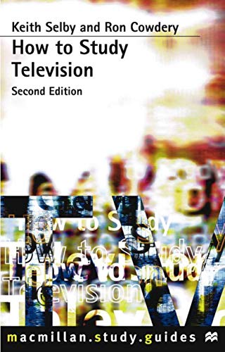 Imagen de archivo de How to Study Television a la venta por Better World Books Ltd