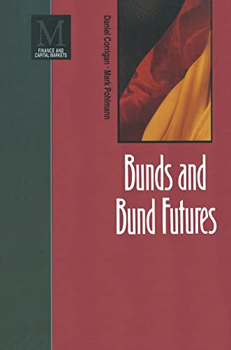 9780333569870: Bunds and Bund Futures (Finance & Capital Markets)