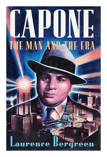 Stock image for Capone: The Man and the Era for sale by WorldofBooks