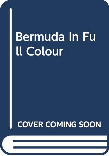 Beispielbild fr Bermuda in Full Colour zum Verkauf von ABOXABOOKS