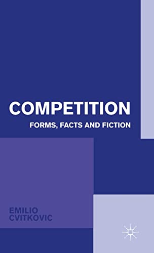 Stock image for Competition: Forms Facts and Fiction. for sale by Black Cat Hill Books