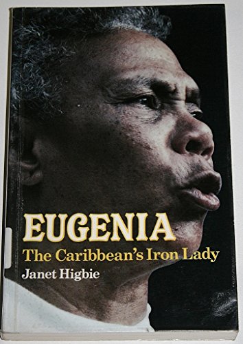 Beispielbild fr Eugenia: The Caribbean's Iron Lady zum Verkauf von Quickhatch Books