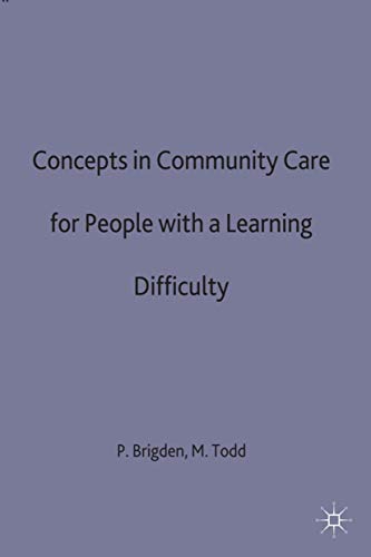 Stock image for Concepts in Community Care for People with a Learning Difficulty for sale by Sarah Zaluckyj