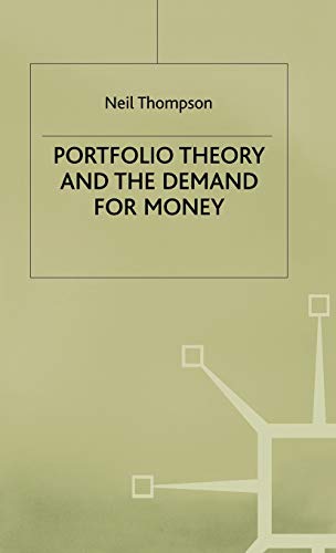Portfolio Theory and the Demand for Money (9780333572603) by Thompson, Neil