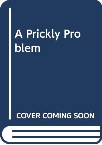 A Prickly Problem (9780333572757) by Greenaway, Shirley; Burton, Jane