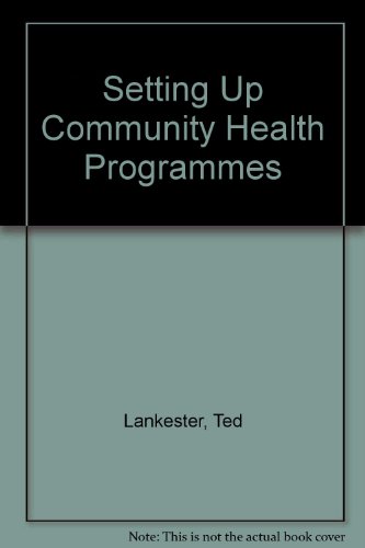 9780333574232: Setting Up Community Health Programmes: A Practical Manual for Use in Developing Countries