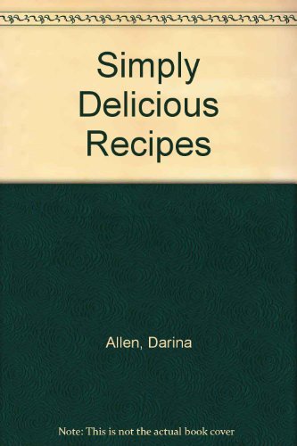 9780333574782: Simply Delicious Recipes