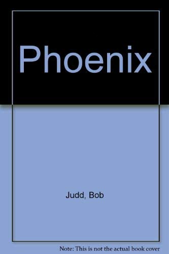 Phoenix - Judd, Bob
