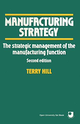 Beispielbild fr Manufacturing Strategy: The Strategic Management of the Manufacturing Function zum Verkauf von ThriftBooks-Atlanta