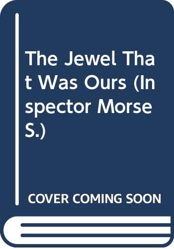 The Jewel That Was Ours (9780333576595) by Colin Dexter