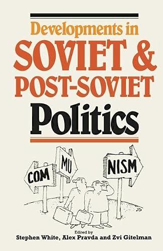 Stock image for Developments in Soviet Politics for sale by AwesomeBooks